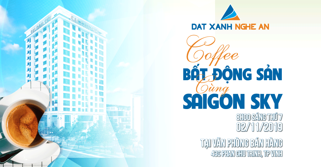 Sự kiện Cafe Bất Động Sản cùng Saigon Sky